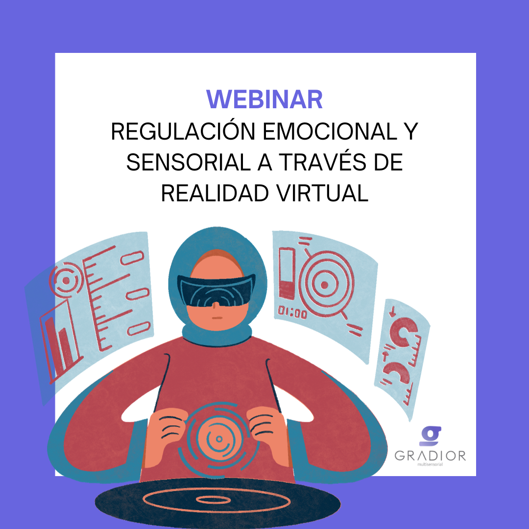 imagen del webinar - REGULACIÓN EMOCIONAL Y SENSORIAL A TRAVÉS DE REALIDAD VIRTUAL